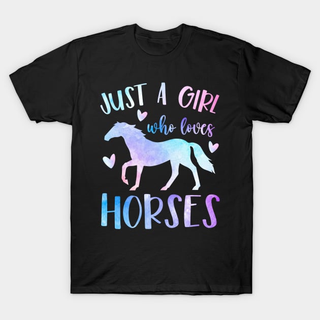 just a girl who love horse , Horseback Riding Girl Funny Horse Girl T-Shirt by KRMOSH